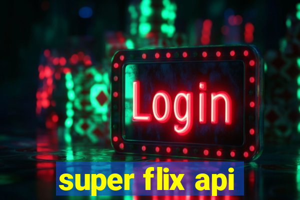 super flix api